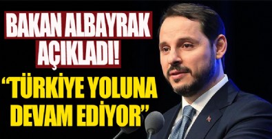 Bakan Berat Albayrak açıkladı! Türkiye yoluna devam ediyor...