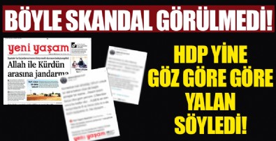 Böyle ahlaksızlık görülmedi! HDP’nin gazetesi yalan olduğu belgelenen haberi manşetine taşıdı