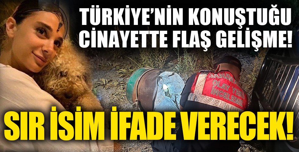 Pınar Gültekin cinayetinde flaş gelişme! Sır isim ifade verecek!