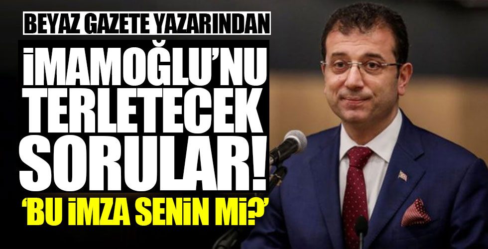 Beyaz Gazete yazarından İmamoğlu'na zor soru!