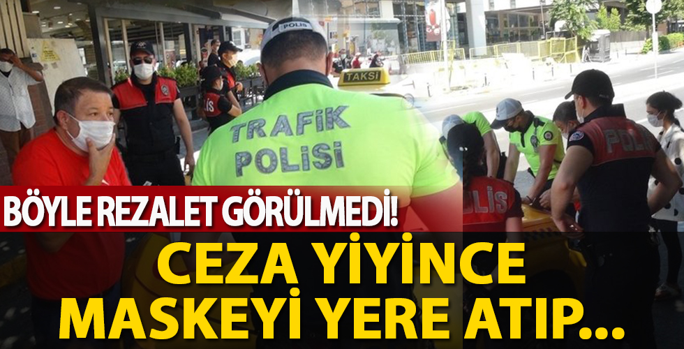 İstanbul'da akılalmaz olay! Ceza yiyince maskeyi yere atıp taksiye bindi...