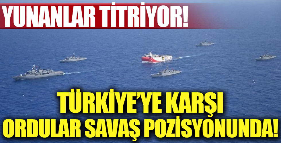 Yunanlar panik oldu! Savaş gemileri ve uçakları hazır. Türkiye'ye karşı...