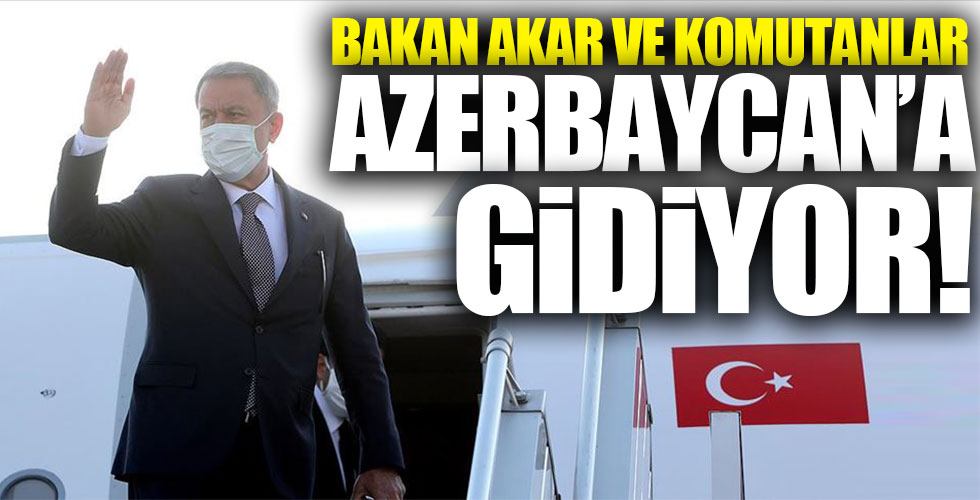 Akar ve TSK komuta kademesi Azerbaycan'a gitti!