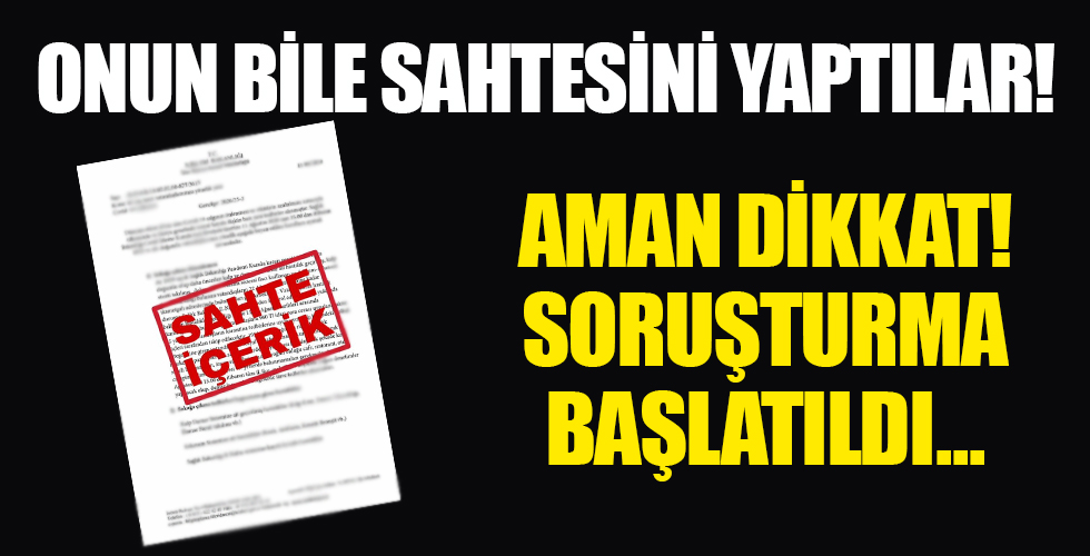 Sahte coronavirüs genelgesine DİKKAT! Soruşturma başlatıldı