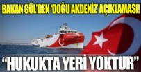 ADALET BAKANI - Adalet Bakanı Gül'den 'Doğu Akdeniz' açıklaması!