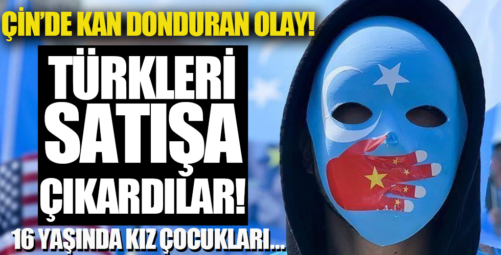 Çin'de Uygur Türklerini satışa çıkardılar