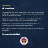 Menemenspor'da Korona Virüs Şoku!