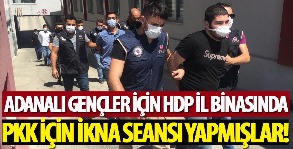 Gençleri PKK kamplarına götürebilmek HDP il binasında ikna seansı!