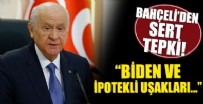 DEVLET BAHÇELİ - Devlet Bahçeli'den Biden'e sert tepki!
