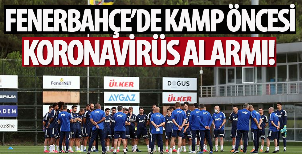 Fenerbahçe'de kamp öncesi Covid-19 önlemleri