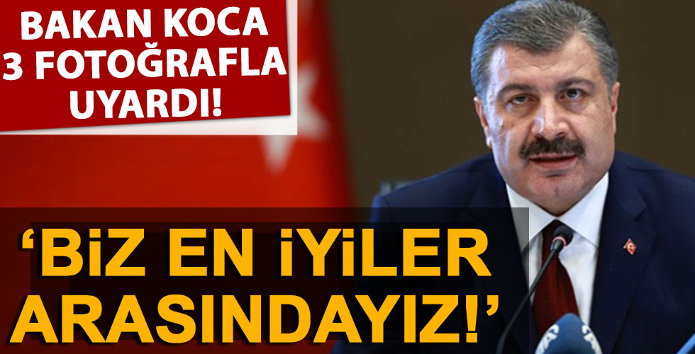 Bakan Koca 3 fotoğrafla uyardı!