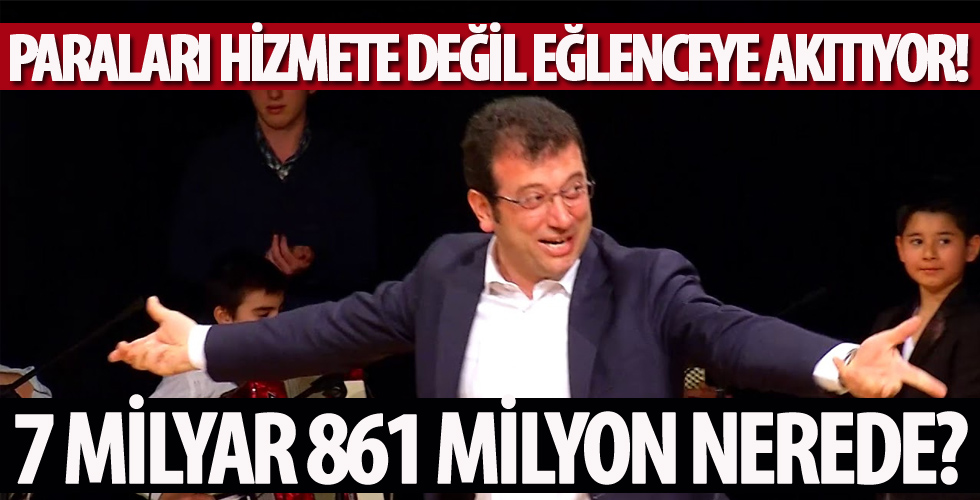 CHP’li İmamoğlu, Paraları hizmete değil eğlenceye akıtıyor