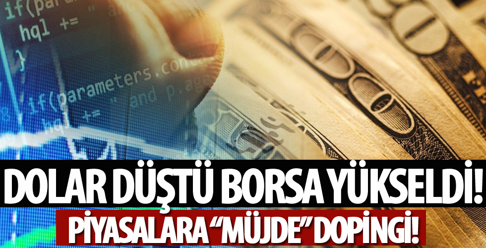 Erdoğan'ın açıklaması sonrası dolar geriledi borsa yükseldi!