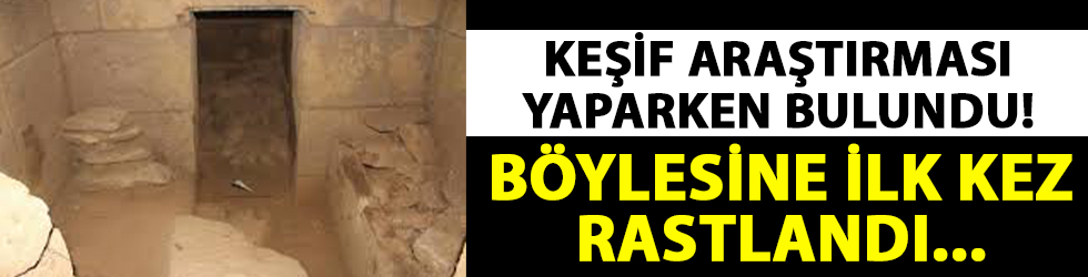 Keşif araştırması yaparken bulundu!