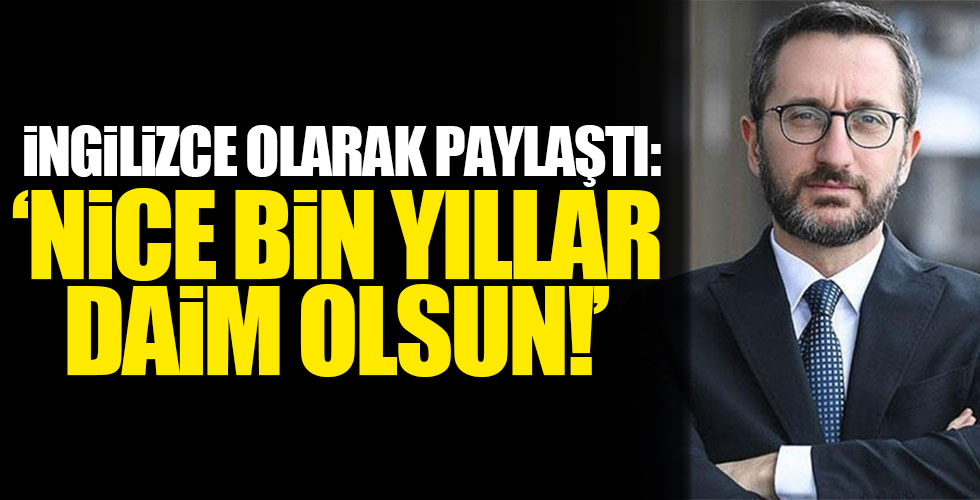 Fahrettin Altun'dan ingilizce paylaşım!