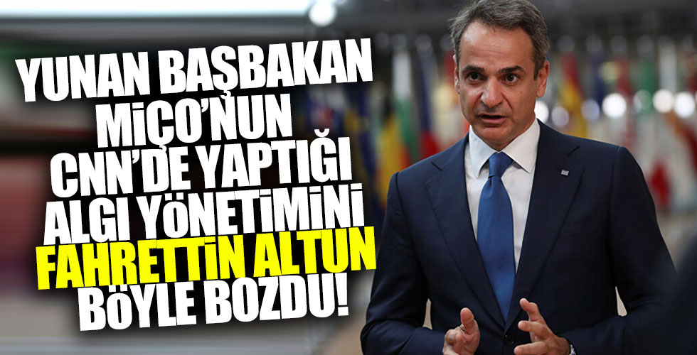 Yunan Başbakan Miço'nun algı yönetimini Fahrettin Altun bozdu!