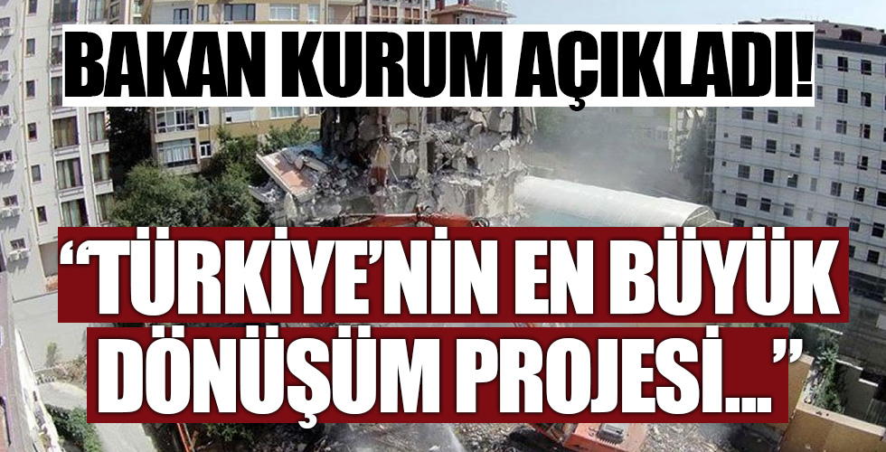 Bakan Kurum açıkladı!