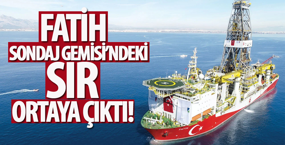 Dikkatlerden kaçmadı! Fatih Sondaj Gemisi'ndeki sır