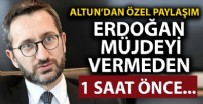 EYÜP SULTAN - Fahrettin Altun, Cumhurbaşkanı Erdoğan'ın doğal gaz müjdesini açıklamadan 1 saat önceki anını paylaştı