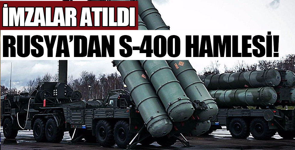 Türkiye ile Rusya’dan flaş S-400 hamlesi: İmzalar atıldı!