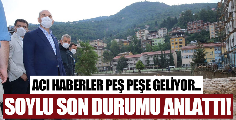 Giresun'daki selde can kaybı artıyor! Bakan Soylu'dan önemli açıklama