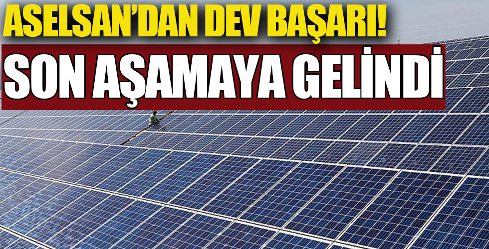 ASELSAN'dan enerji alanında büyük başarı! Son aşamaya gelindi