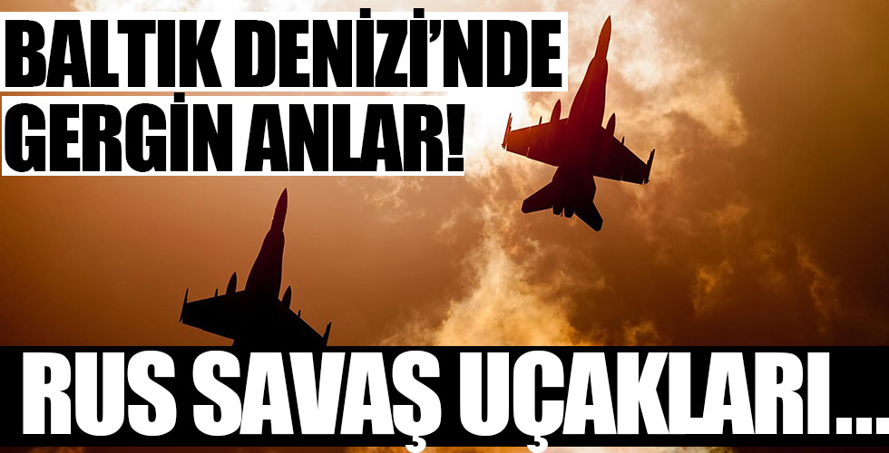 Baltık Denizi'nde gergin anlar!
