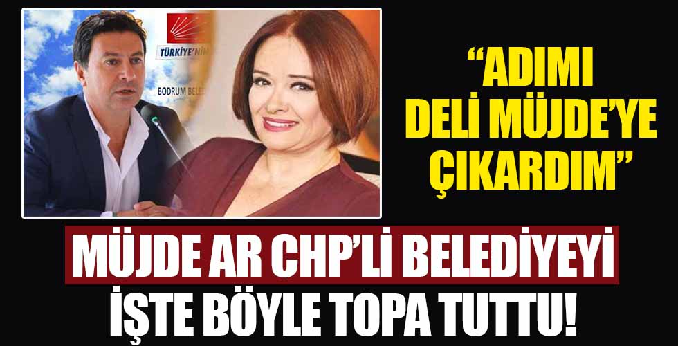 Müjde Ar CHP’li Başkan Ahmet Aras’ı topa tuttu!