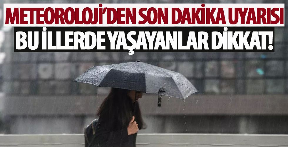 Meteorolojiden bu akşam Ege ve Akdeniz için sağanak uyarısı