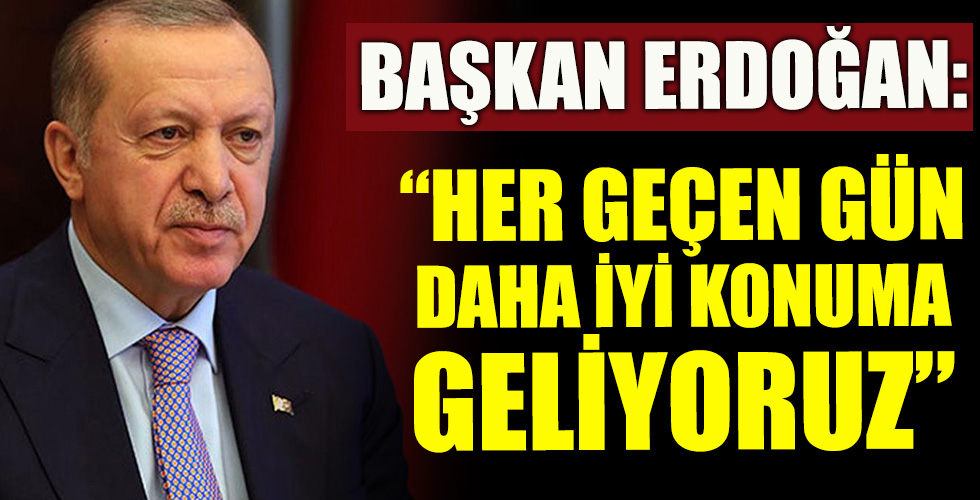 Başkan Erdoğan'dan önemli açıklamalar!
