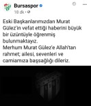 Bursaspor'un Eski Başkanı Murat Gülez Vefat Etti