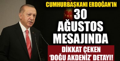 Cumhurbaşkanı Erdoğan’dan ''30 Ağustos'' mesajı