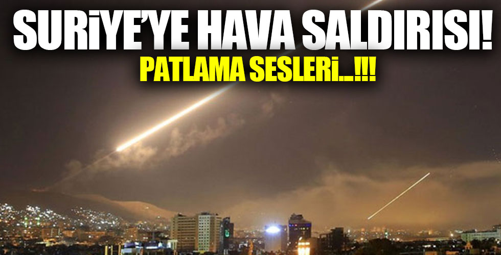 Şam'a hava saldırısı düzenlendi!