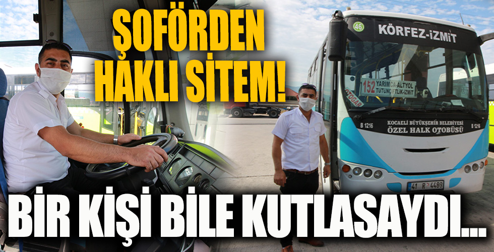 Şoför bayramını kutlamayan yolculara sitem etti