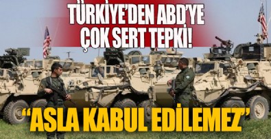 Türkiye'den ABD'ye çok sert tepki!