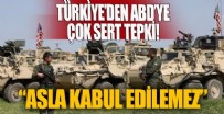DıŞIŞLERI BAKANLıĞı - Türkiye'den ABD'ye çok sert tepki!