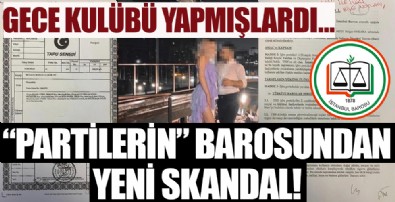 Gece kulübü yapmışlardı! İstanbul Barosu’nun rezaletinden çarpıcı detaylar