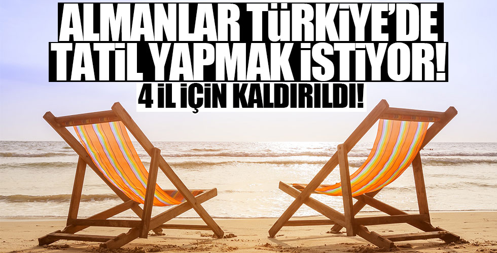 Almanya'dan flaş Türkiye kararı!