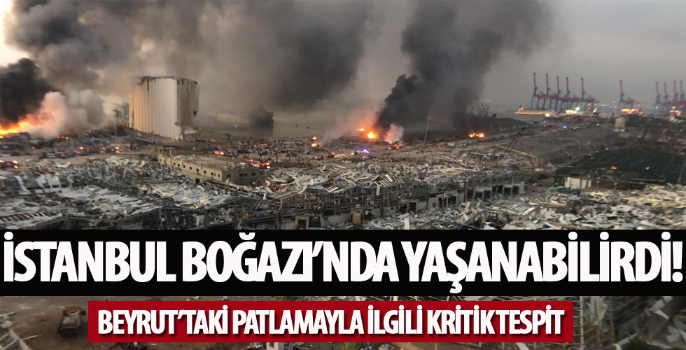 Beyrut'taki patlamayla ilgili kritik tespit!