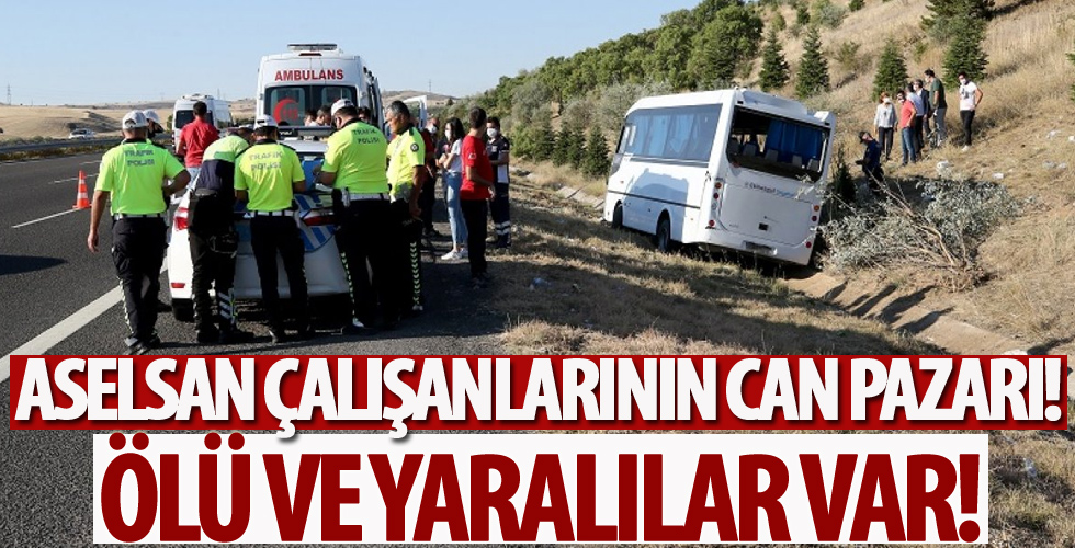 Ankara'da ASELSAN çalışanlarını taşıyan midibüs kaza yaptı! Ölü ve yaralılar var...