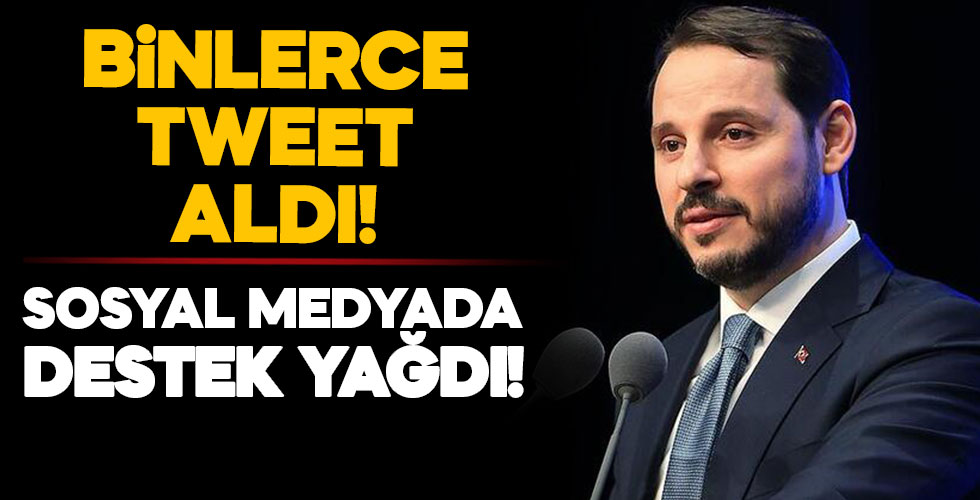 Berat Albayrak'a destek yağdı!