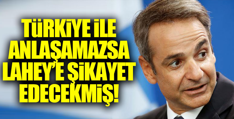 Yunanistan Türkiye'yi Lahey'e şikayet edecekmiş!