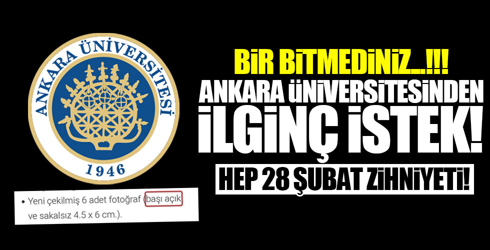 Ankara Üniversitesi'nde bir garip istek!