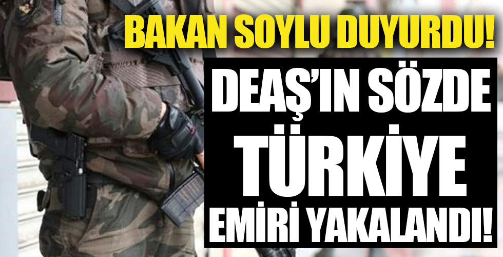 DEAŞ'ın sözde Türkiye emiri yakalandı!