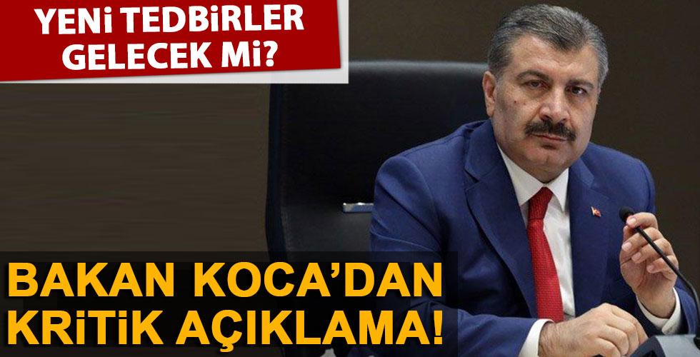 Bakan Koca'dan kritik açıklamalar!