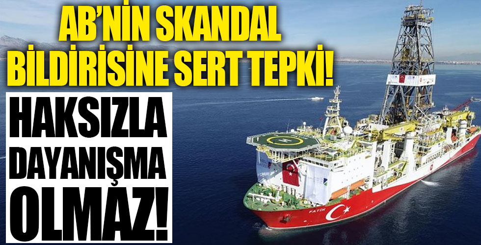Dışişleri'nden AB'nin Doğu Akdeniz bildirisine sert tepki!