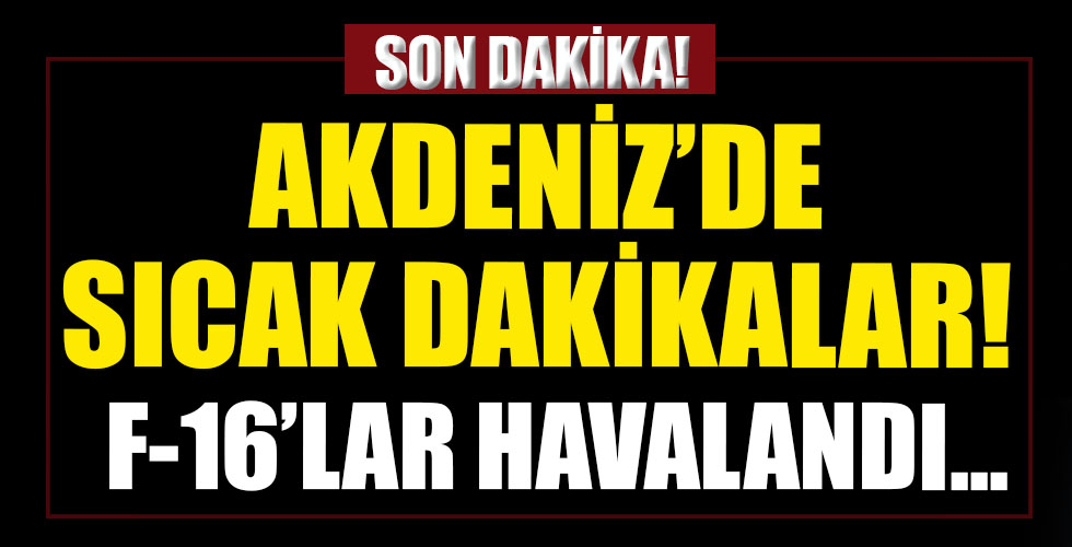 F-16'lar havalandı!