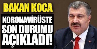 Bakan Koca son rakamları açıkladı