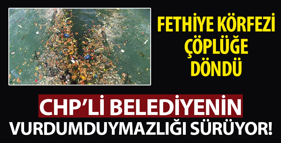 CHP'li Muğla Belediyesi'nin vurdumduymazlığı sürüyor!