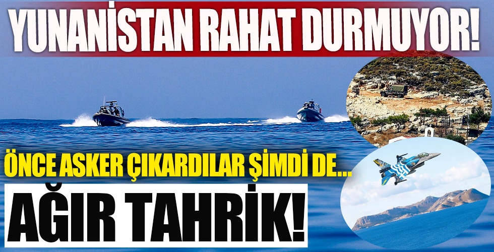 Yunan'dan ağır tahrik!